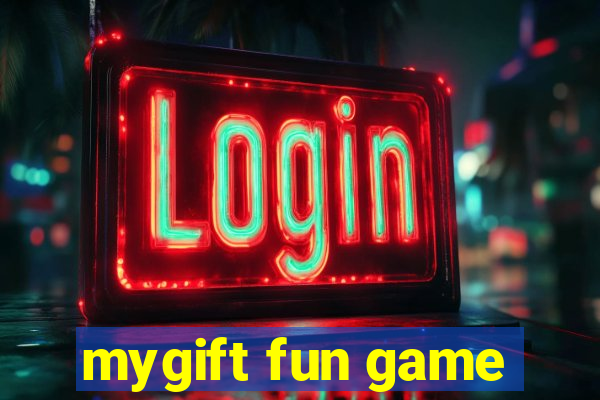 mygift fun game