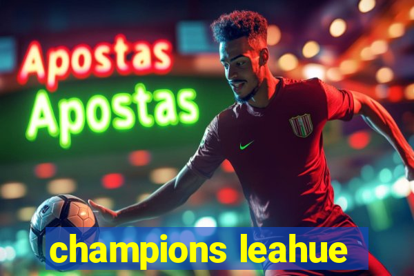 champions leahue