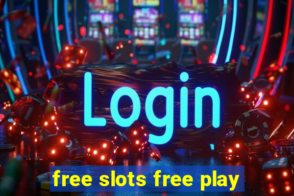 free slots free play