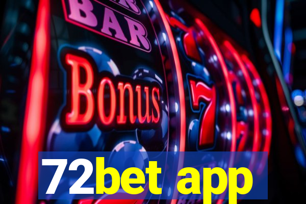 72bet app