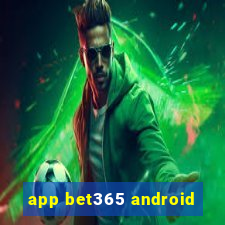 app bet365 android