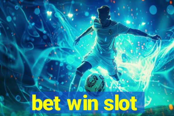 bet win slot