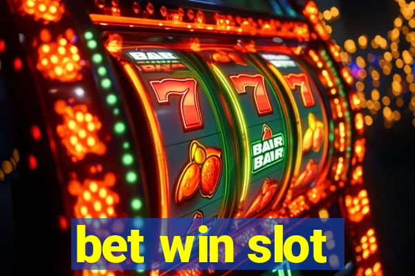 bet win slot