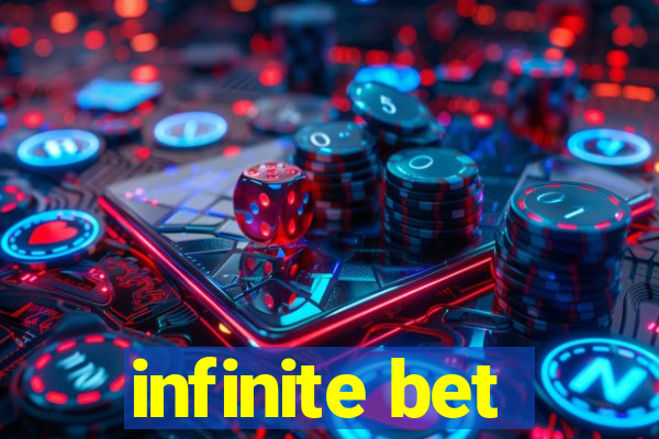 infinite bet