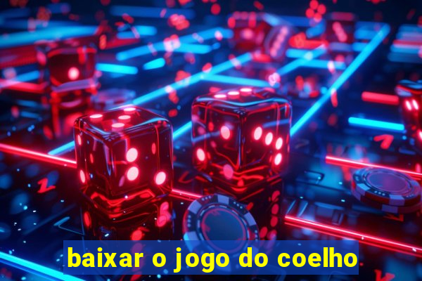 baixar o jogo do coelho