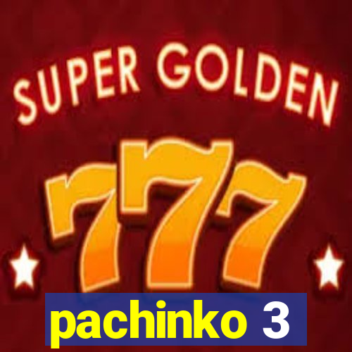 pachinko 3