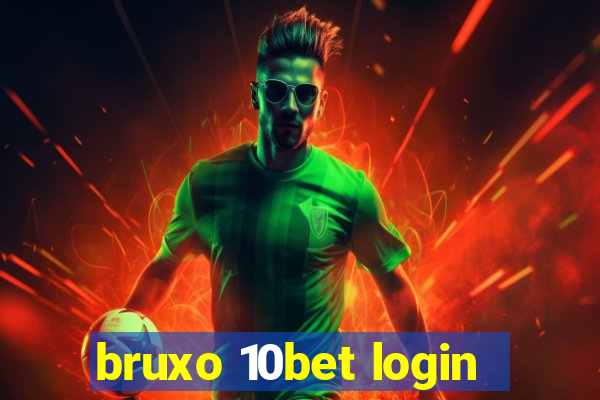 bruxo 10bet login