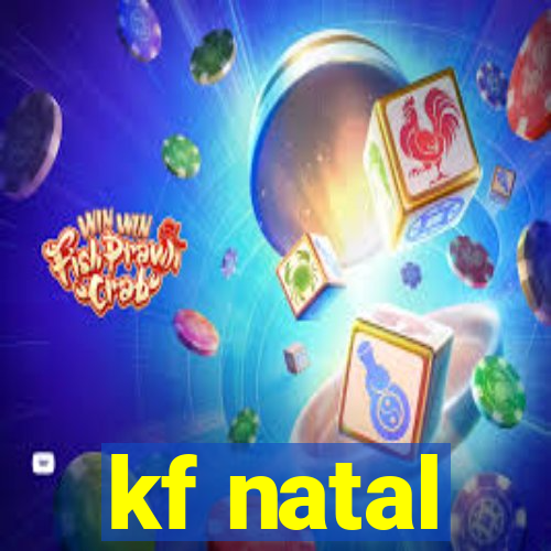 kf natal