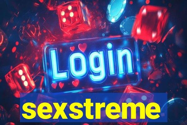 sexstreme