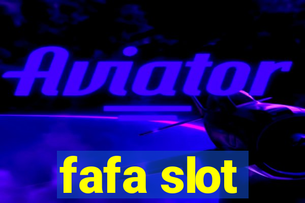 fafa slot