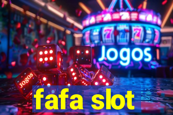 fafa slot