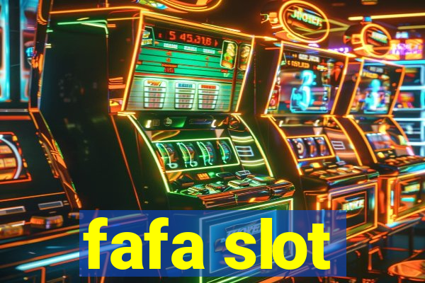 fafa slot