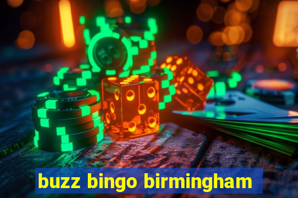 buzz bingo birmingham