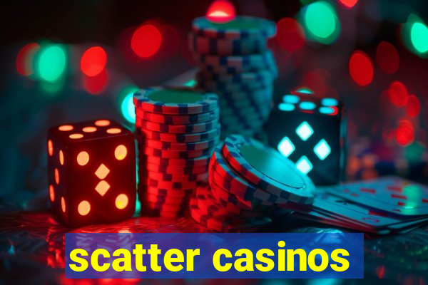 scatter casinos