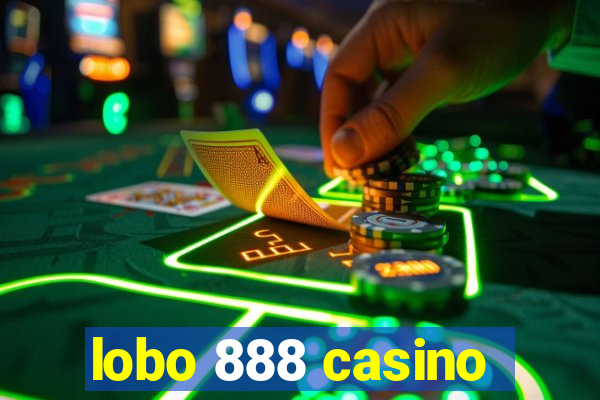 lobo 888 casino