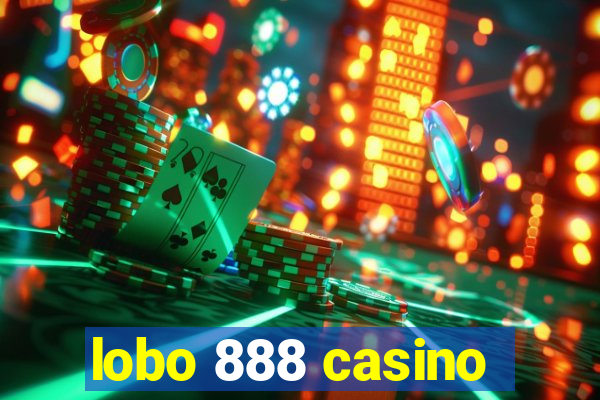 lobo 888 casino