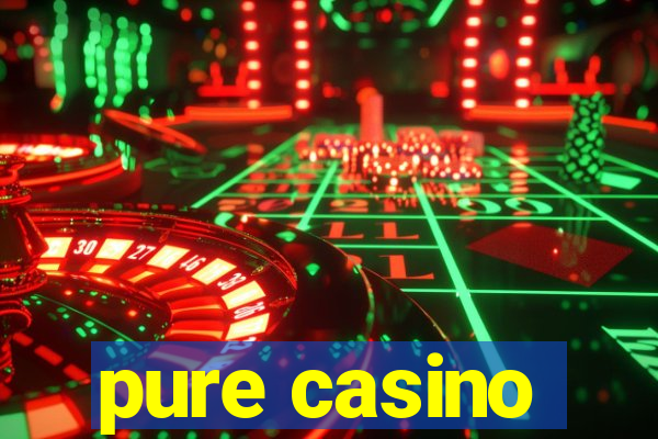 pure casino