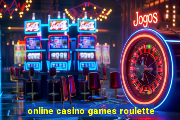 online casino games roulette