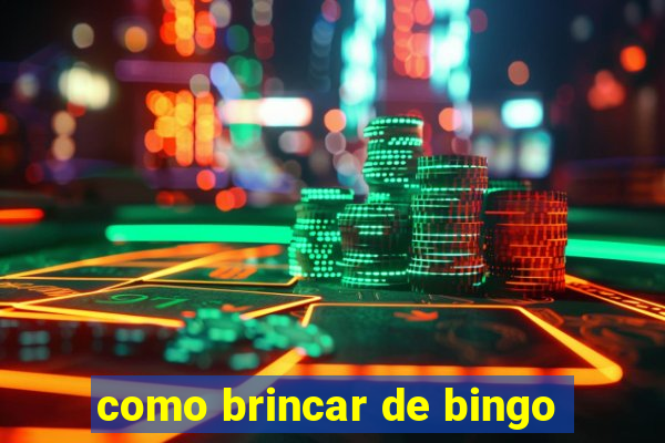 como brincar de bingo