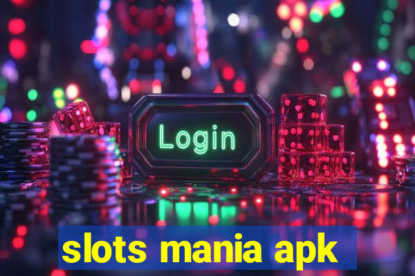 slots mania apk