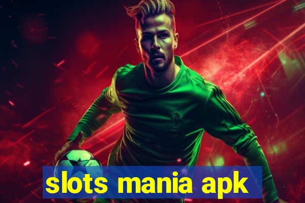 slots mania apk