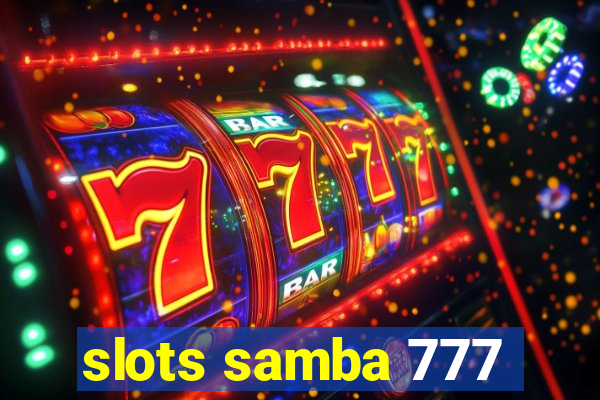 slots samba 777