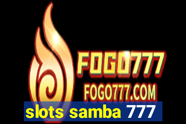 slots samba 777