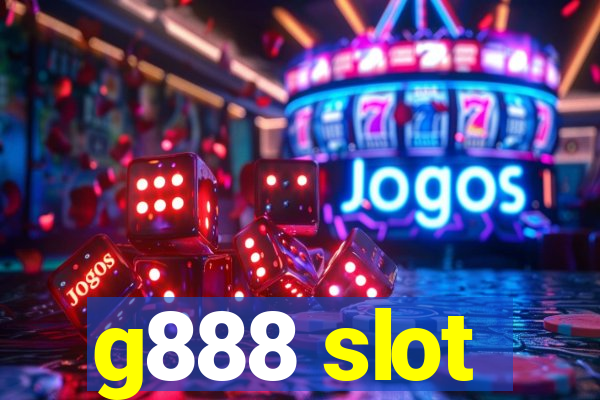 g888 slot