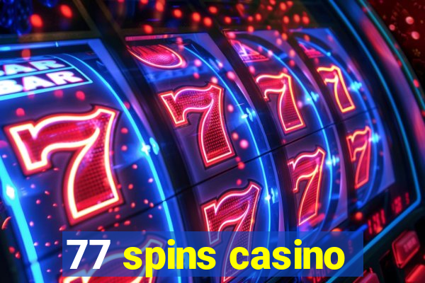 77 spins casino