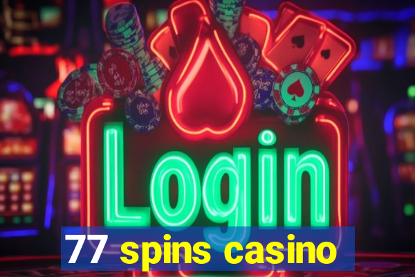 77 spins casino