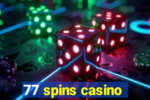 77 spins casino