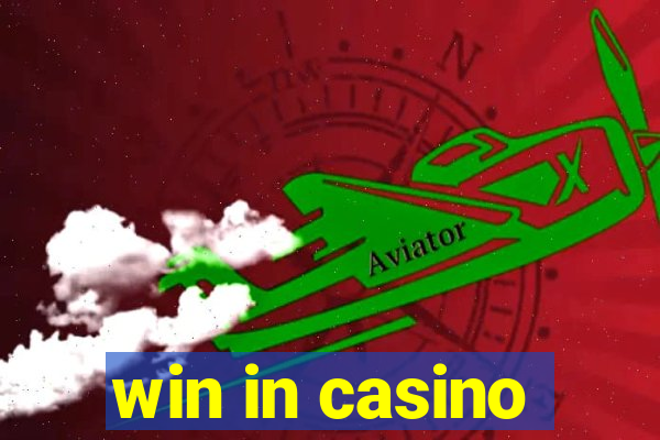 win in casino