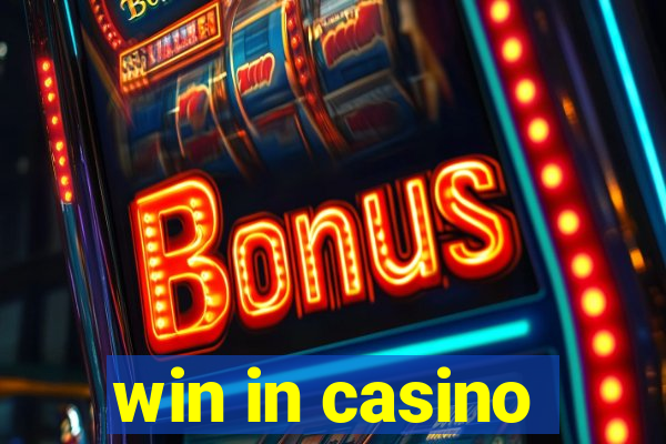 win in casino