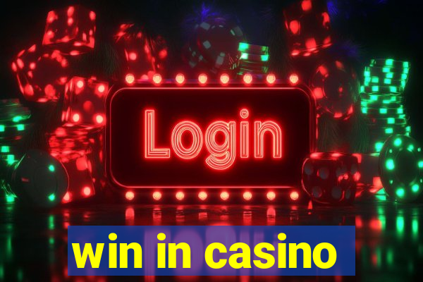 win in casino