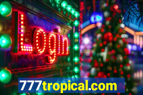 777tropical.com