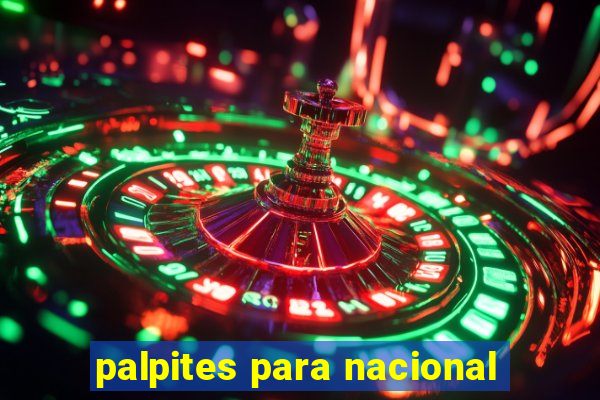 palpites para nacional