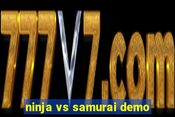 ninja vs samurai demo