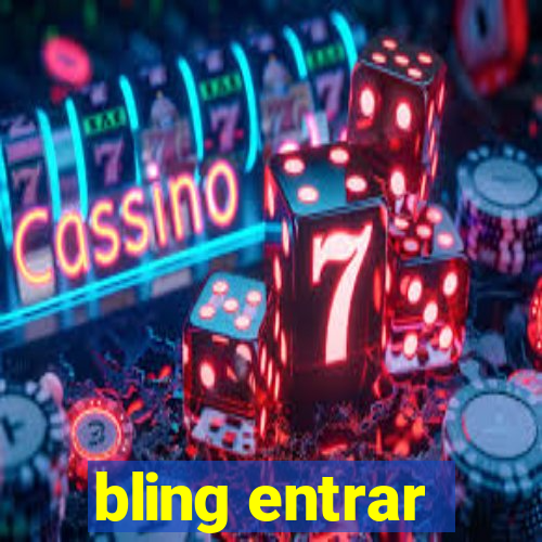 bling entrar