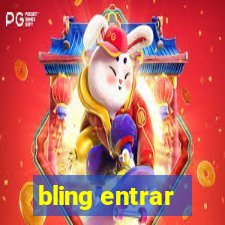 bling entrar