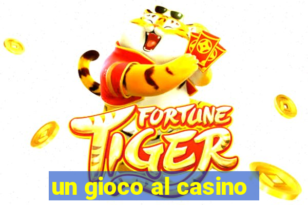 un gioco al casino