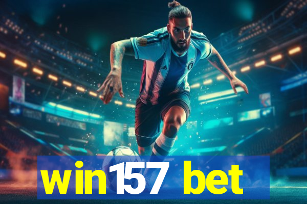 win157 bet