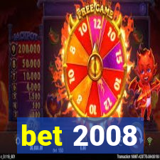 bet 2008