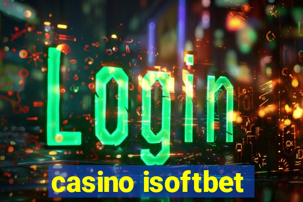 casino isoftbet