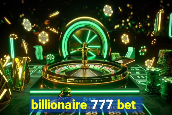 billionaire 777 bet