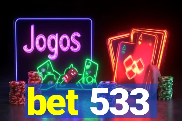 bet 533