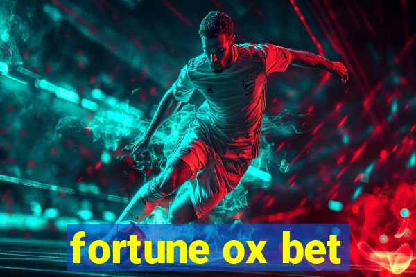 fortune ox bet