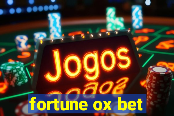 fortune ox bet