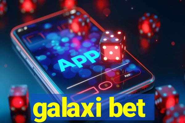 galaxi bet