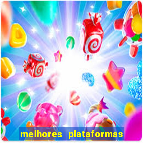 melhores plataformas de jogos cassino