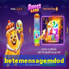 betemensagemdodia